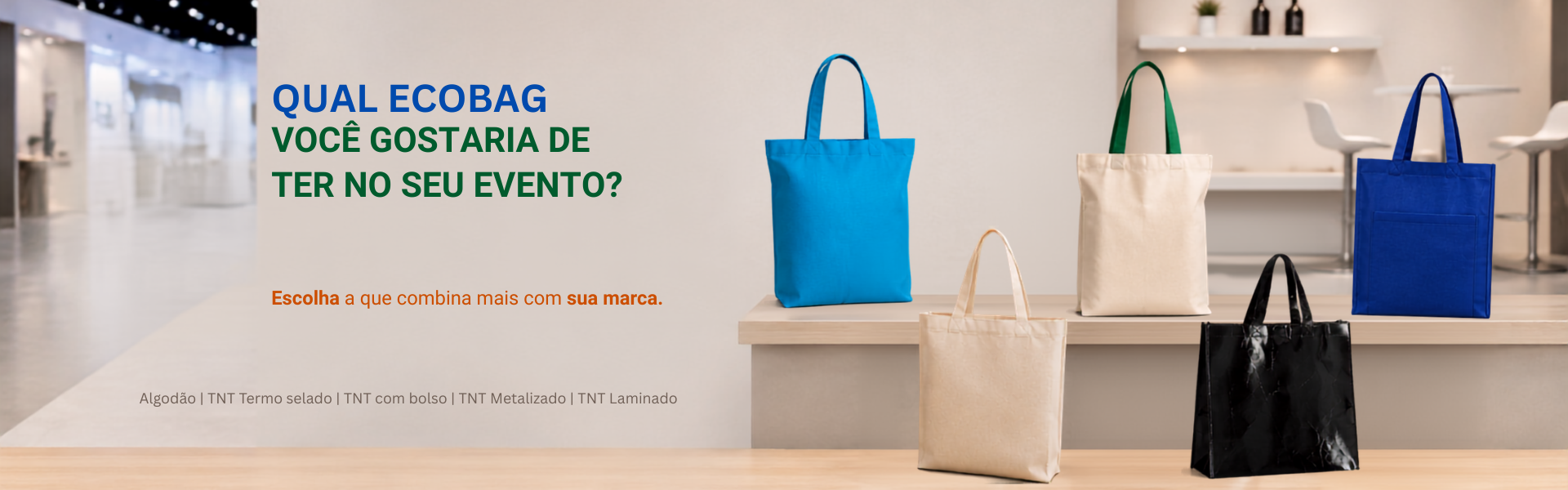 Sacolas algodão e TNT
